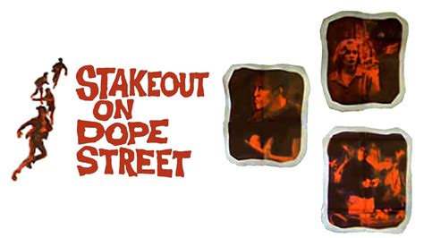 stakeout on dope street